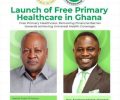 PRESIDENT MAHAMA LAUNCHES FREE PRIMARY HEALTH CARE PROGRAMME